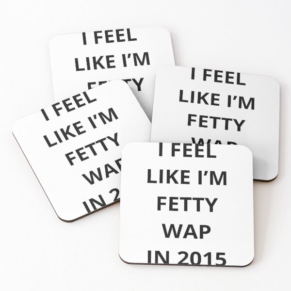 Item preview, I Feel Like I'm Fetty Wap In 2015 - Black Text designed and sold by LeoLovesMe.