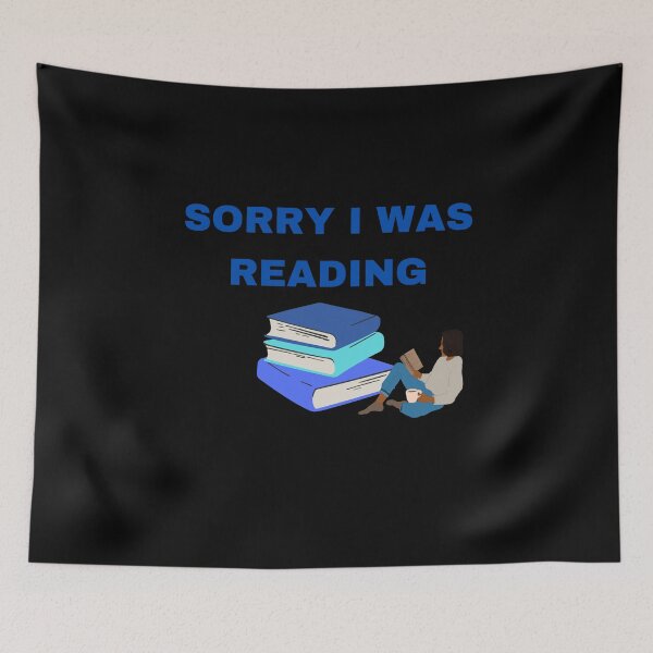 Item preview, Sorry I Was Reading designed and sold by Mirmura.