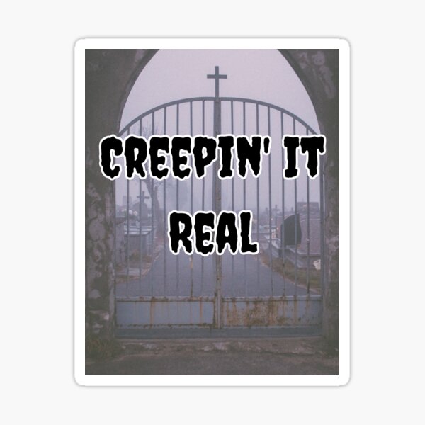 Artikelvorschau, Creepin es echt entworfen und verkauft von Darcie Smith.
