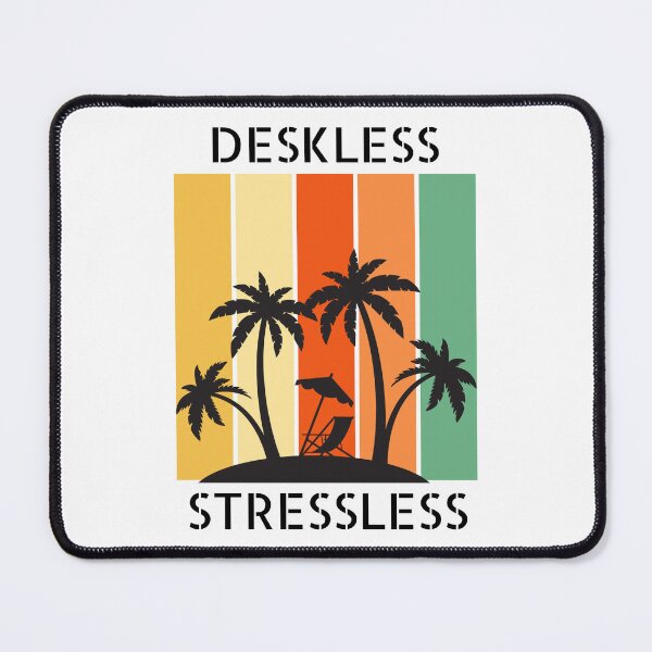 Item preview, Deskless stressless nomad remote working quote - work from home funny design designed and sold by wholigans.