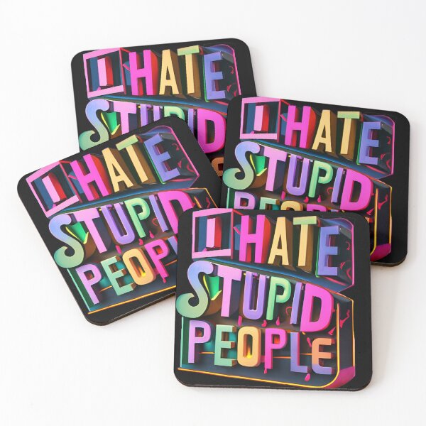 Item preview, I Hate Stupid People designed and sold by SAS-Designer.