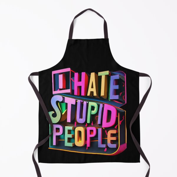 Item preview, I Hate Stupid People designed and sold by SAS-Designer.