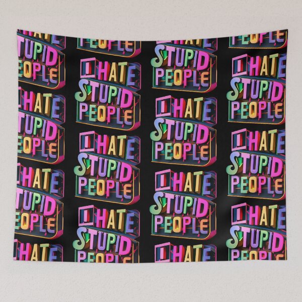 Item preview, I Hate Stupid People designed and sold by SAS-Designer.