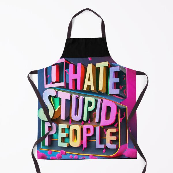 Item preview, I Hate Stupid People designed and sold by SAS-Designer.