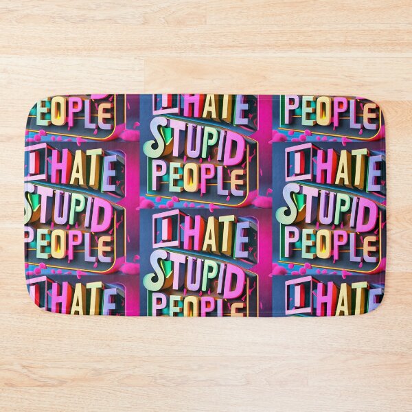 Item preview, I Hate Stupid People designed and sold by SAS-Designer.
