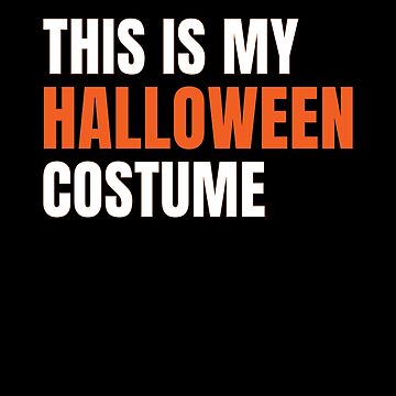 Artwork thumbnail, This is My Halloween CostumeText Message by hidden-design