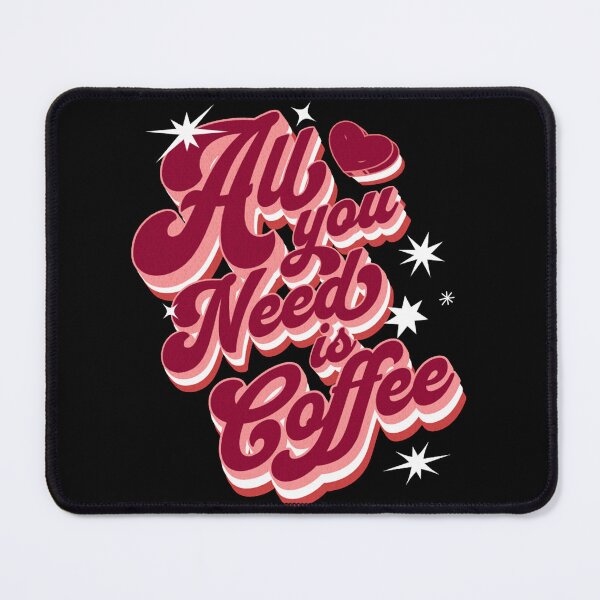 Item preview, All You Need Is Coffee (retro coffee) designed and sold by Gilby-Designs.