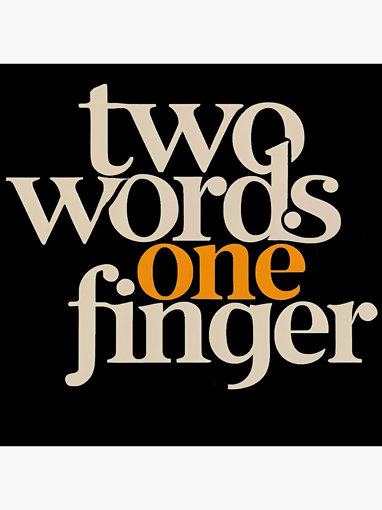 Thumbnail 3 of 3, Poster, Two Words One Finger designed and sold by SAS-Designer.