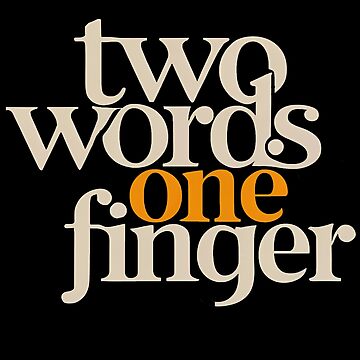 Artwork thumbnail, Two Words One Finger by SAS-Designer