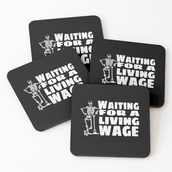 Item preview, Skeleton Graphic Waiting for a Living Wage  designed and sold by The Junto Shop.