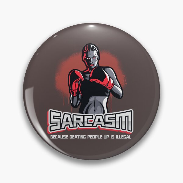 Item preview, Funny Sarcasm: Because beating people up is illegal. designed and sold by Print-Forge.