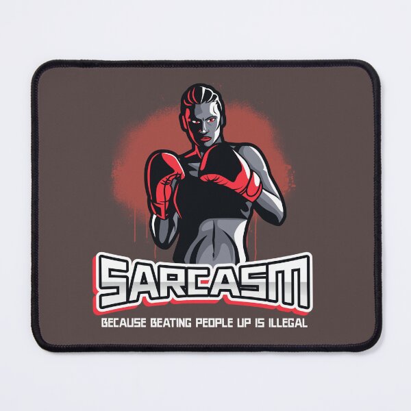 Item preview, Funny Sarcasm: Because beating people up is illegal. designed and sold by Print-Forge.