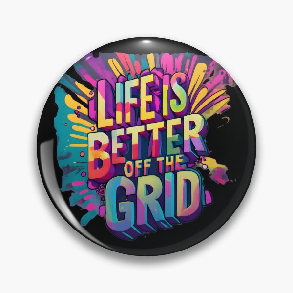 Item preview, Life Is Better Off The Grid, Colorful Design designed and sold by RiffRaffGraffix.