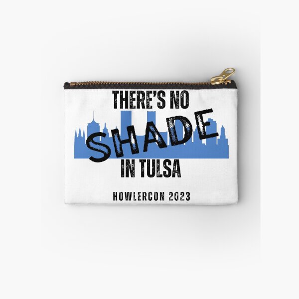 Item preview, No Shade in Tulsa (Black Text) designed and sold by FadeToObsidian.