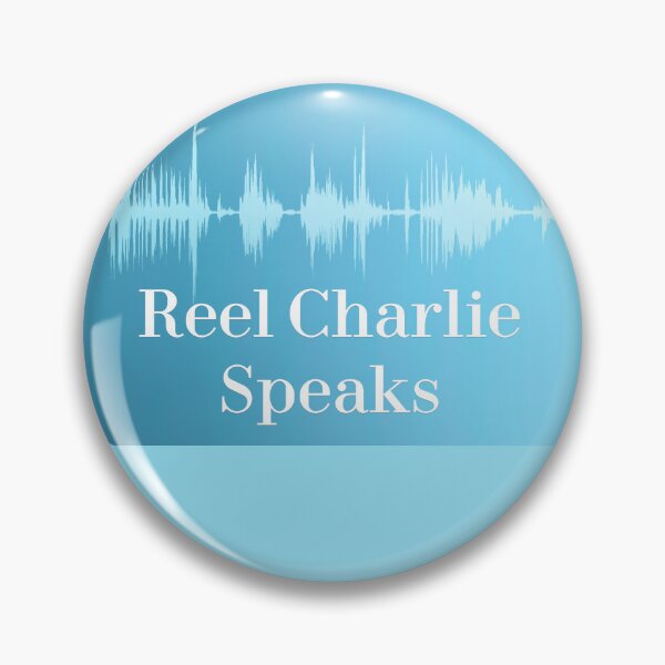 Item preview, Reel Charlie Speaks Podcast designed and sold by pcb1116.