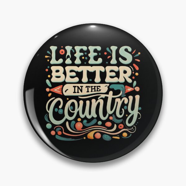Item preview, Life Is Better In The Country, Colorful Designed  designed and sold by RiffRaffGraffix.