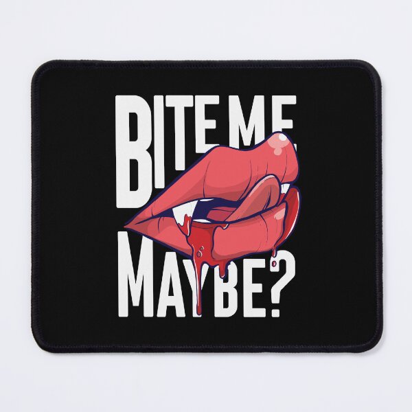 Item preview, Bite me maybe designed and sold by EmmiFoxDesigns.