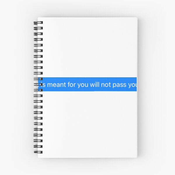 Item preview, What is meant for you will not pass you by  designed and sold by kelseyjsketches.