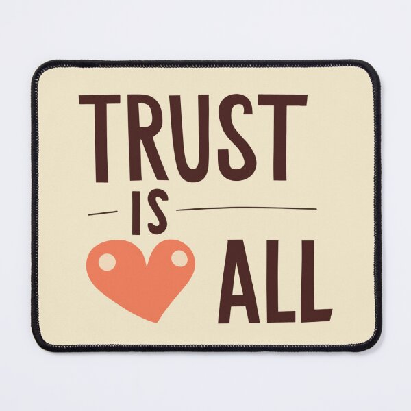 Item preview, Relationships - Trust Is All designed and sold by MrDoze.