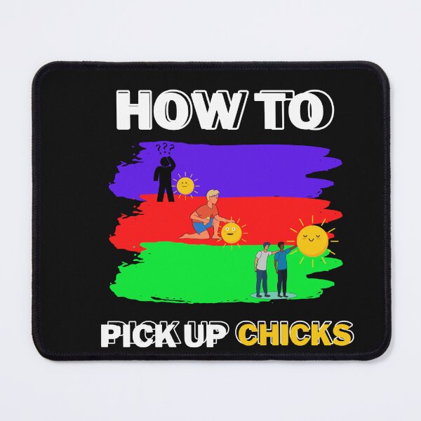 Item preview, How to Pick up Chicks | Funny Sarcastic Sarcasm Joke Tee for Man Woman T-Shirt designed and sold by kakashi-sama.