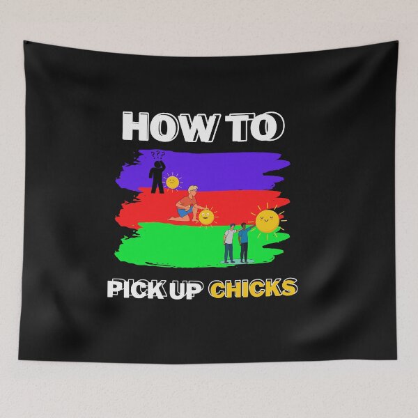 Item preview, How to Pick up Chicks | Funny Sarcastic Sarcasm Joke Tee for Man Woman T-Shirt designed and sold by kakashi-sama.