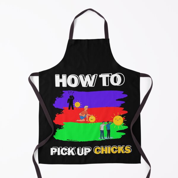 Item preview, How to Pick up Chicks | Funny Sarcastic Sarcasm Joke Tee for Man Woman T-Shirt designed and sold by kakashi-sama.