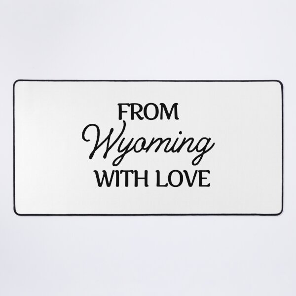 Item preview, From Wyoming, With Love designed and sold by Jenae Osborne.