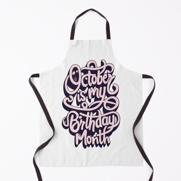 Item preview, October Is My Birthday Month designed and sold by ColorFlick.