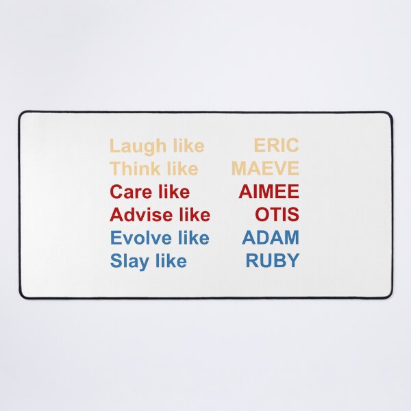 Item preview, SEX EDUCATION - Laugh like Eric, advise like Otis, think like Maeve designed and sold by designair.