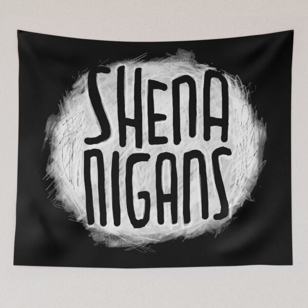 Item preview, Irish Slang: Shenanigans designed and sold by badlydrawnbabe.