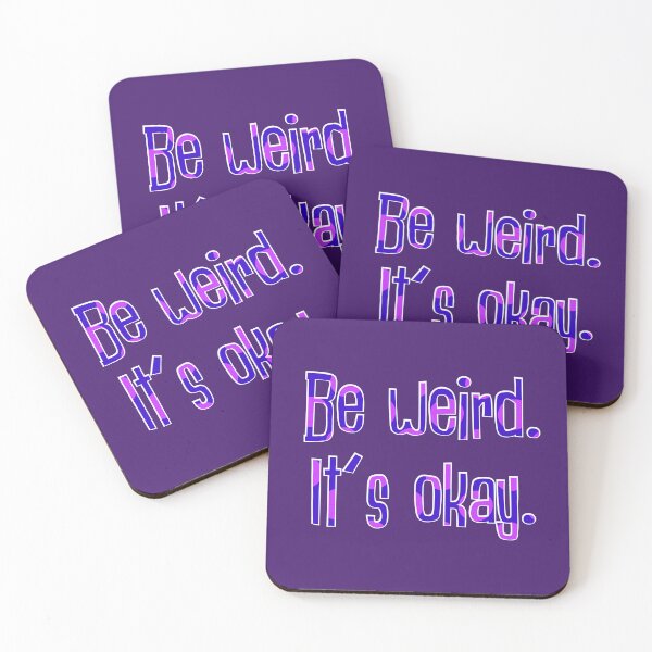 Item preview, Be weird designed and sold by Cheeze-Dealer.