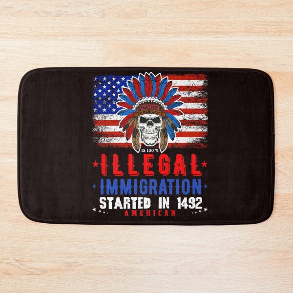 Item preview, Native American is 100% Illegal Immigration, Started in 1492 designed and sold by AJ DESIGN.