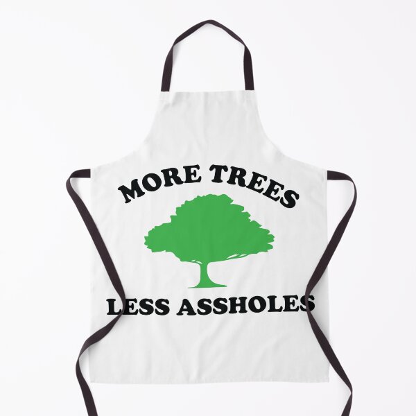 Item preview, More Trees, Less Assholes designed and sold by ScienceCorner.