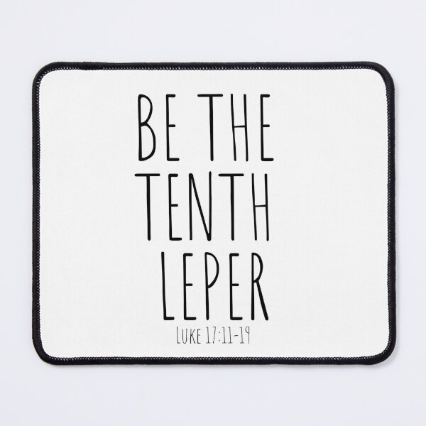 Item preview, Be the Tenth Leper designed and sold by clareold22.