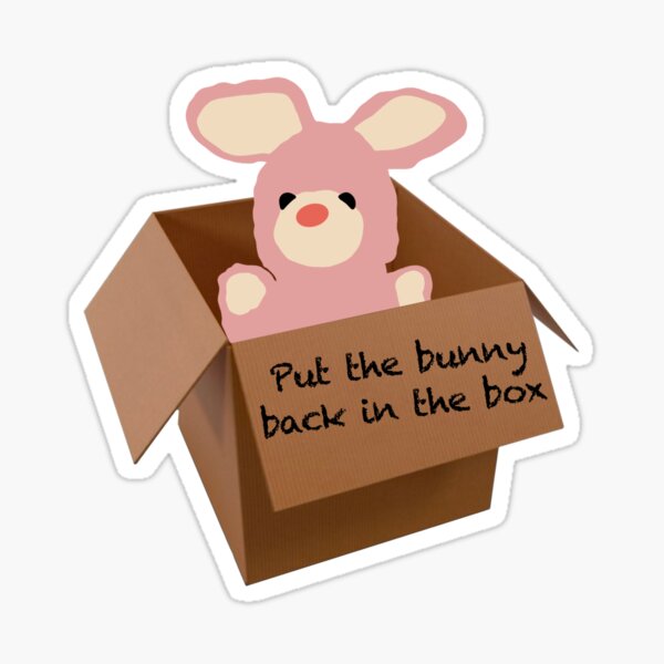Item preview, Put the bunny back in the box designed and sold by EmmaAtTheMovies.