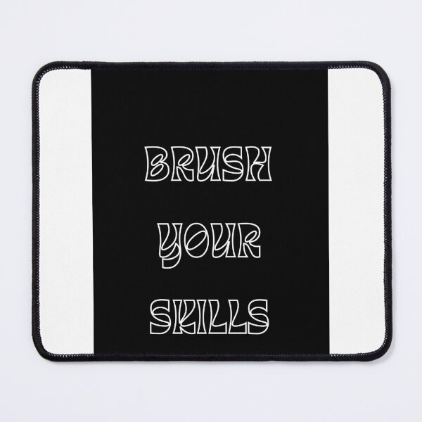 Item preview, Brush Your Skills designed and sold by Saikat Sengupta.