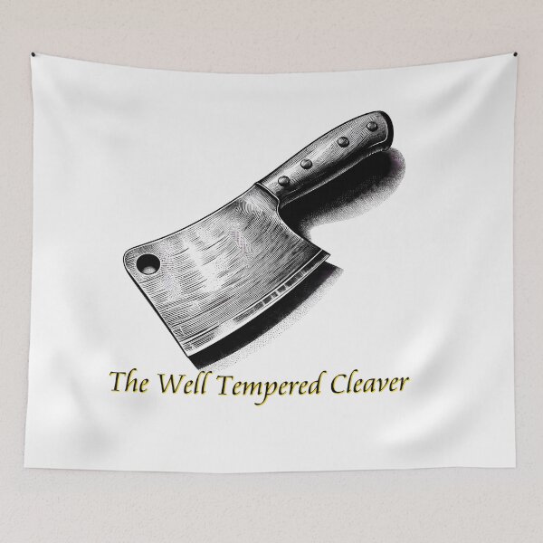 Item preview, Well Tempered Cleaver designed and sold by acdougla17.