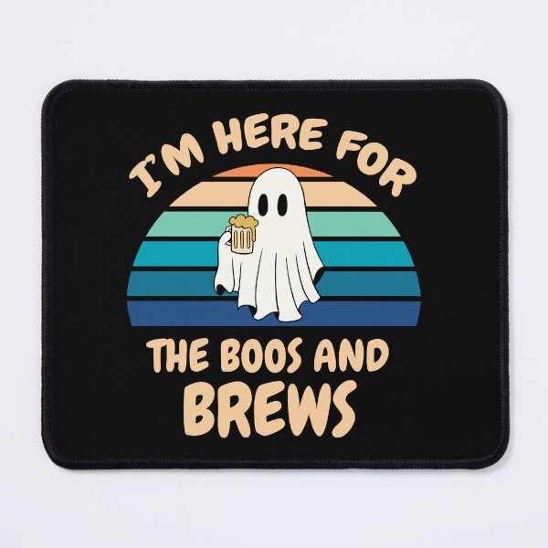 Item preview, I'm Here For The Boos And Brews designed and sold by MtWoodsonSales.