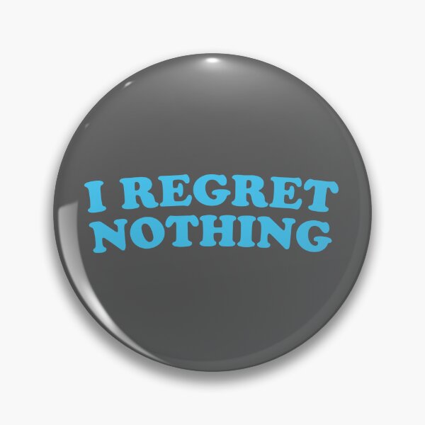 Item preview, I regret nothing designed and sold by KOKOTART.