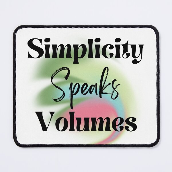 Item preview, Simplicity Speaks Volumes Design designed and sold by JAMTEESHOP.