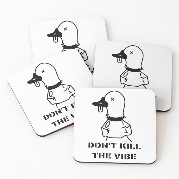 Item preview, Don't Kill The Vibe Text With a Duck  designed and sold by BonitaGirl.