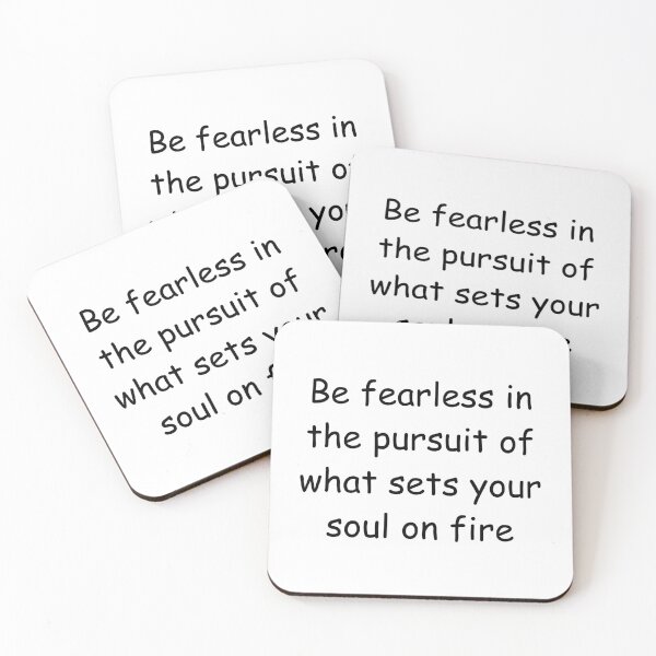 Item preview, Be fearless in the pursuit of what sets your soul on fire designed and sold by StickerguyYYY.