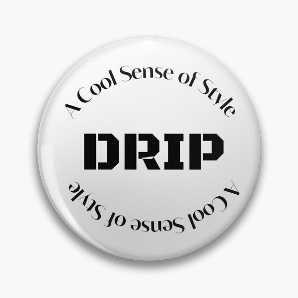 Artikelvorschau, Drip A Cool Sense Of Style entworfen und verkauft von BonitaGirl.