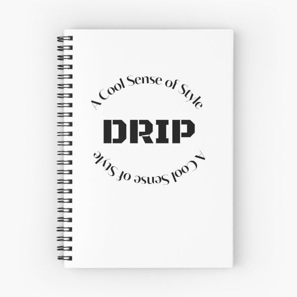 Item preview, Drip A Cool Sense Of Style designed and sold by BonitaGirl.