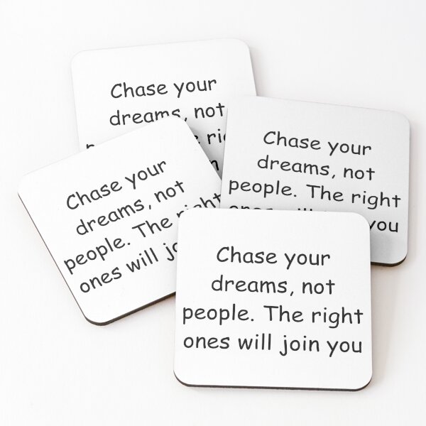 Item preview, Chase your dreams, not people. The right ones will join you designed and sold by StickerguyYYY.