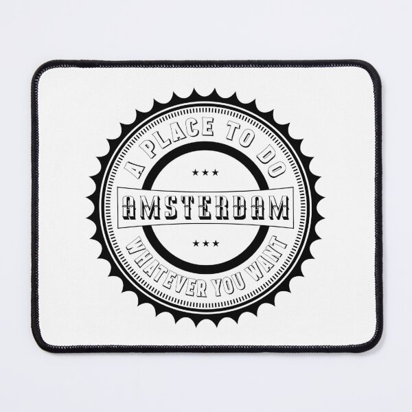 Item preview, Amsterdam A Place to do Whatever You Want designed and sold by MysticOzzy.