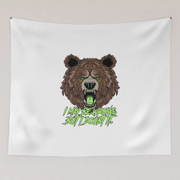 Item preview, Funny I may be wrong, but I doubt it. designed and sold by Print-Forge.