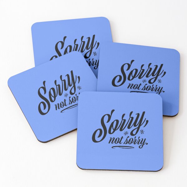Item preview, Sorry Not Sorry designed and sold by Sugar-Magnolia.