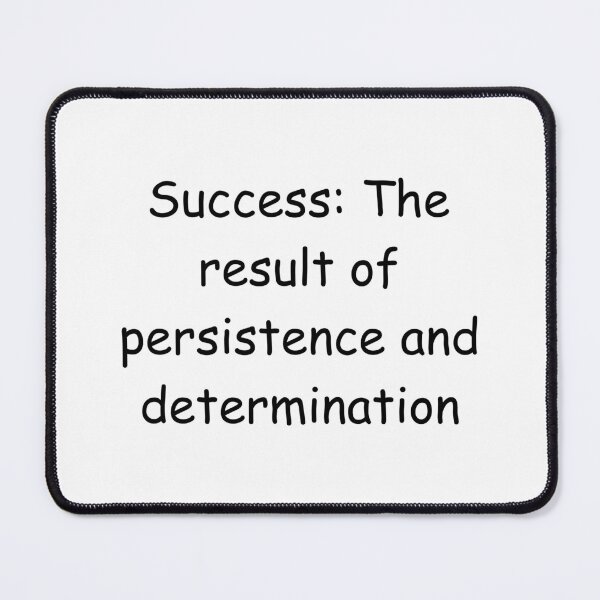 Item preview, Success: The result of persistence and determination designed and sold by StickerguyYYY.