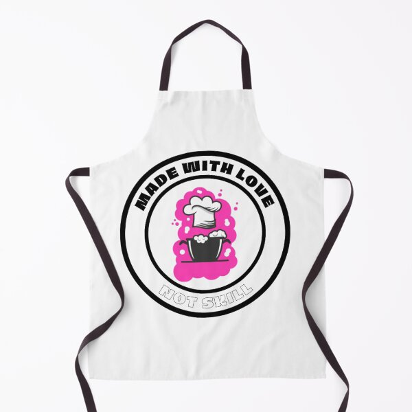 Item preview, Cooking funny saying, made with love not skill designed and sold by Sunfuncc.